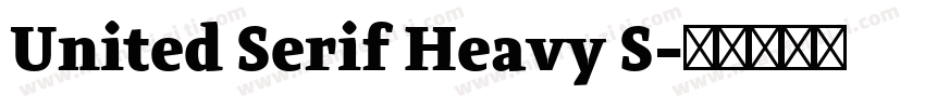 United Serif Heavy S字体转换